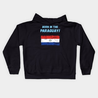 Born in the Paraguay! Kids Hoodie